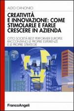 Creatività e innovazione: come stimolarle e farle crescere in azienda