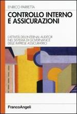 Controllo interno e assicurazioni. L'attività dell'internal auditor nel sistema di governance delle imprese assicuratrici