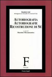 Autobiografia, autobiografie, ricostruzione di sé - copertina