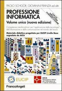 Professione informatica. Con CD-ROM - Paolo Schgör,Giovanni Franza - copertina