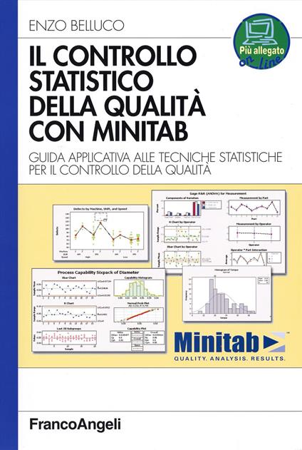 Il controllo statistico della qualità con Minitab. Guida applicativa alle tecniche statistiche per il controllo della qualità - Enzo Belluco - copertina