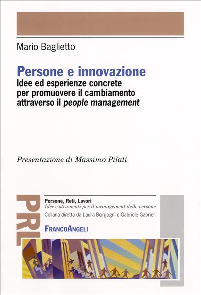Persone e innovazione. Idee ed esperienze concrete per promuovere il cambiamento attraverso il people management - Mario Baglietto - copertina