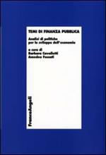 Temi di finanza pubblica. Analisi di politiche per lo sviluppo dell'economia