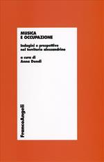 Musica e occupazione. Indagini e prospettive nel territorio alessandrino