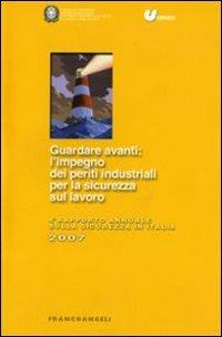 Guardare avanti: l'impiego dei periti industriali per la sicurezza sul lavoro. 4° Rapporto annuale sulla sicurezza in Italia - copertina