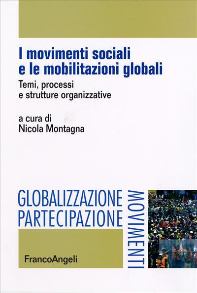 I movimenti sociali e le mobilitazioni globali. Temi, processi e strutture organizzative - copertina