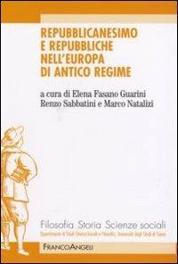 Repubblicanesimo e repubbliche nell'Europa di antico regime - copertina