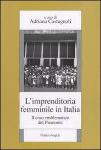 L' imprenditoria femminile in Italia. Il caso emblematico del Piemonte - copertina