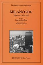 Milano 2007. Rapporto sulla città