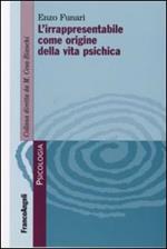 L' irrapresentabile come origine della vita psichica