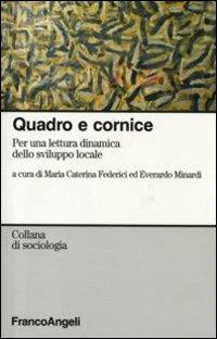 Quadro e cornice. Per una lettura dinamica dello sviluppo locale - copertina