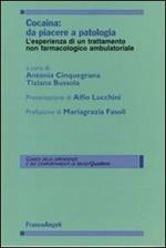 Cocaina: da piacere a patologia. L'esperienza di un trattamento non farmacologico ambulatoriale