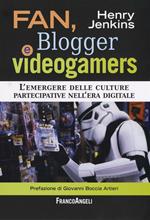 Fan, blogger e videogamers. L'emergere delle culture partecipative nell'era digitale