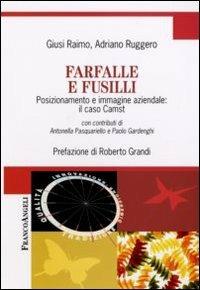 Farfalle e fusilli. Posizionamento e immagine aziendale: il caso Camst - Giusi Raimo,Adriano Ruggero - copertina