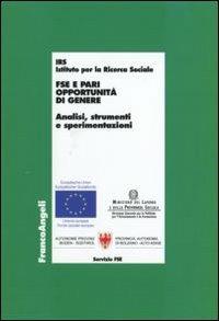 FSE e pari opportunità di genere. Analisi, strumenti e sperimentazioni - copertina