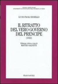Il ritratto del vero governo del prencipe (1552) - Lucio P. Rosello - copertina