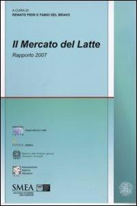 Il mercato del latte. Rapporto 2007 - copertina