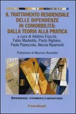 Il trattamento residenziale delle dipendenze in comorbilità: dalla teoria alla pratica