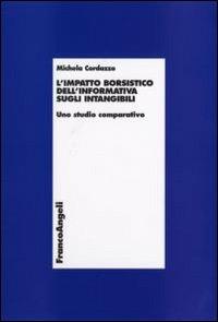 L' impatto borsistico dell'informativa sugli intangibili. Uno studio comparativo - Michela Cordazzo - copertina