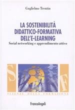 La sostenibilità didattico-formativa dell'e-learning. Social networking e apprendimento attivo