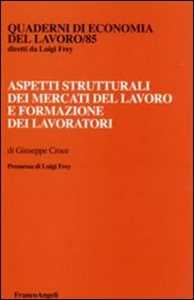 Aspetti strutturali dei mercati del lavoro e formazione dei lavoratori