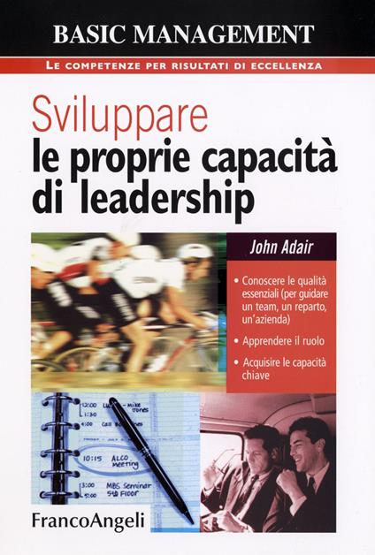 Sviluppare le proprie capacità di leadership - John Adair - copertina