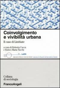 Coinvolgimento e vivibilità urbana. Il caso di Limbiate - copertina