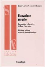 Il cavaliere errante. La poetica educativa di Don Chisciotte