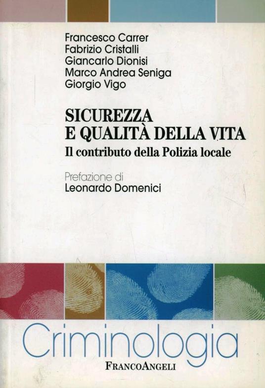 Sicurezza e qualità della vita. Il contributo della polizia locale - copertina