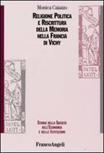 Religione politica e riscrittura della memoria nella Francia di Vichy