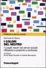 I colori del neutro. I luoghi neutri nei servizi sociali: riflessioni e pratiche a confronto