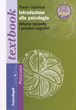 Introduzione alla psicologia. Vol. 2: I processi cognitivi