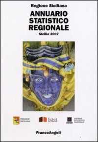 Annuario statistico regionale. Sicilia 2007