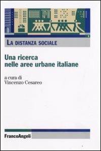 La distanza sociale. Una ricerca nelle aree urbane italiane - copertina