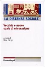 La distanza sociale. Vecchie e nuove scale di misurazione