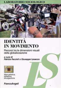 Identità in movimento. Percorsi tra le dimensioni visuali della globalizzazione