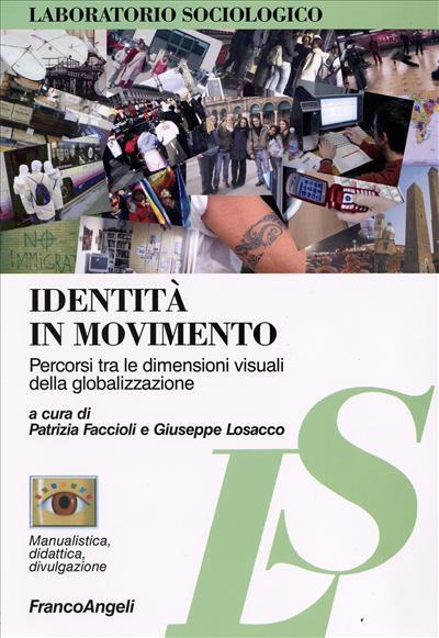 Identità in movimento. Percorsi tra le dimensioni visuali della globalizzazione - copertina