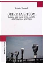 Oltre la Sitcom. Indagine sulle nuove forme comiche della televisione americana