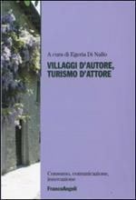 Villaggi d'autore, turismo d'attore