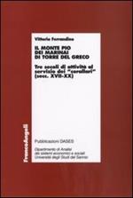 Il monte Pio dei marinai di Torre del Greco. Tre secoli di attività al servizio dei «corallari» (secoli XVII-XX)