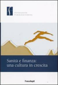 Sanità e finanza. Una cultura in crescita - copertina