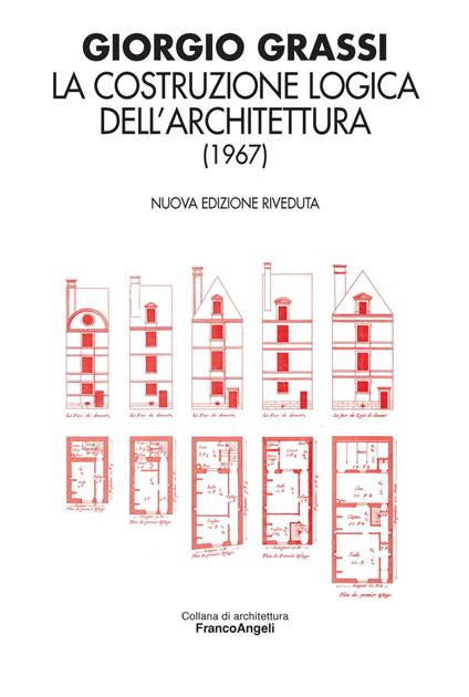 La costruzione logica dell'architettura (1967) - Giorgio Grassi - copertina