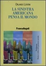 La sinistra americana pensa il mondo