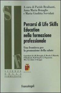 Percorsi di life skills education nella formazione professionale. Una frontiera per la promozione della salute - copertina