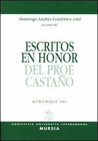 Escritos en honor del prof. Castano - Domingo Gutiérrez Andrés - copertina