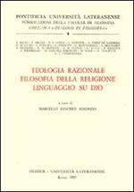 Teologia razionale. Fisolofia della religione. Linguaggio su Dio