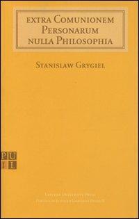 Extra comunionem personarum nulla philosophia - Stanislaw Grygiel - copertina