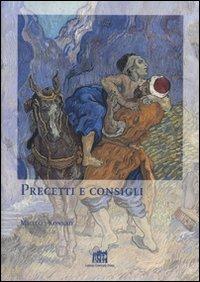 Precetti e consigli. Studi sull'etica di San Tommaso d'Aquino a confronto con Lutero e Kant - Michael Konrad - copertina