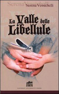 La valle delle libellule - Serena Vessichelli Varrone - copertina