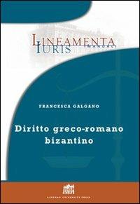 Diritto greco-romano bizantino - Francesca Galgano - copertina